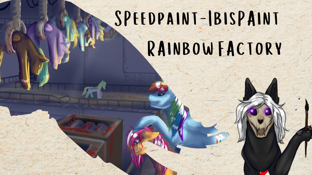Rainbow Factory | Fanart Speedpaint | MLP | ibispaint - YouTube