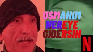 Usmanım Nereye Gidersin ? Resimi