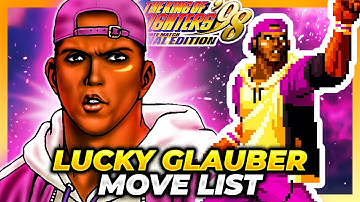LUCKY GLAUBER MOVE LIST - The King of Fighters 