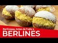 Cómo hacer BERLINES, BERLINESAS o BOLAS DE FRAILE
