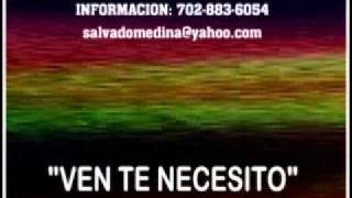 Video voorbeeld van "SALVADOR Y SU GRUPO "ESENCIA" "VEN TE NECESITO""