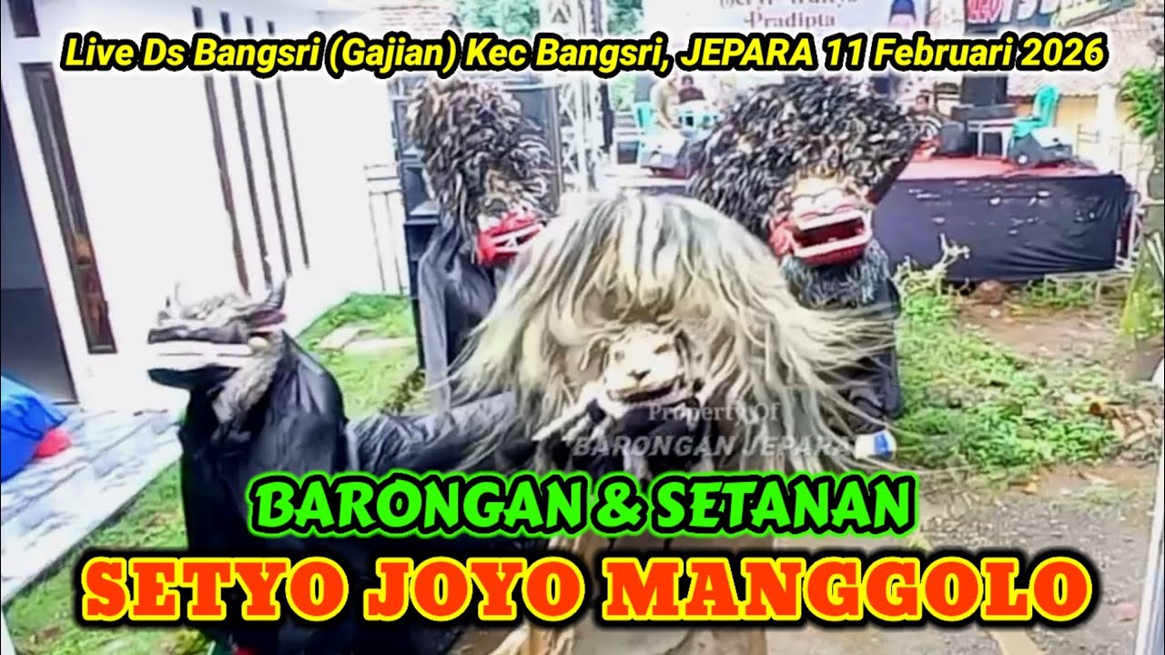 1 Singo Barong & Setanan ngamuk | SETYO JOYO MANGGOLO Barongan Jepara | Khitanan Beryl - Bangsri