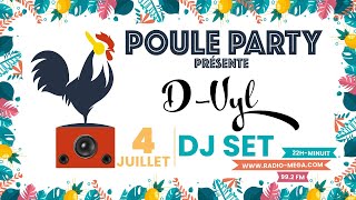 D-Vyl Dj set Poule party 04-07-2020