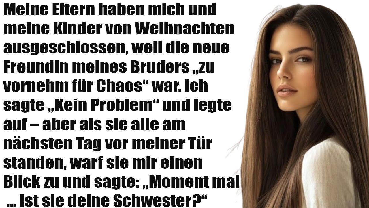 „Meine Eltern verbannen mich & meine Kinder zu Weihnachten wegen der Freundin meines Bruders“