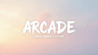 Duncan Laurence – Arcade (Lyrics) ft. FLETCHER |  Lyric Video | Emotional Love Ballad