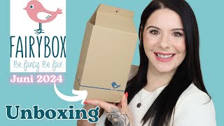 Der Sommer kann kommen! ☀️ FAIRYBOX Juni 2024 UNBOXING