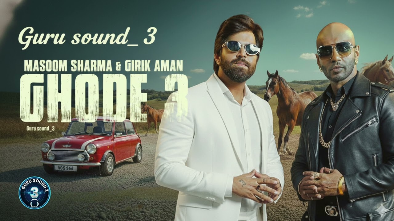 Ghode 3 (2026) 🔥🐎 Masoom Sharma | Girik Aman | Haryanvi Swag Song 