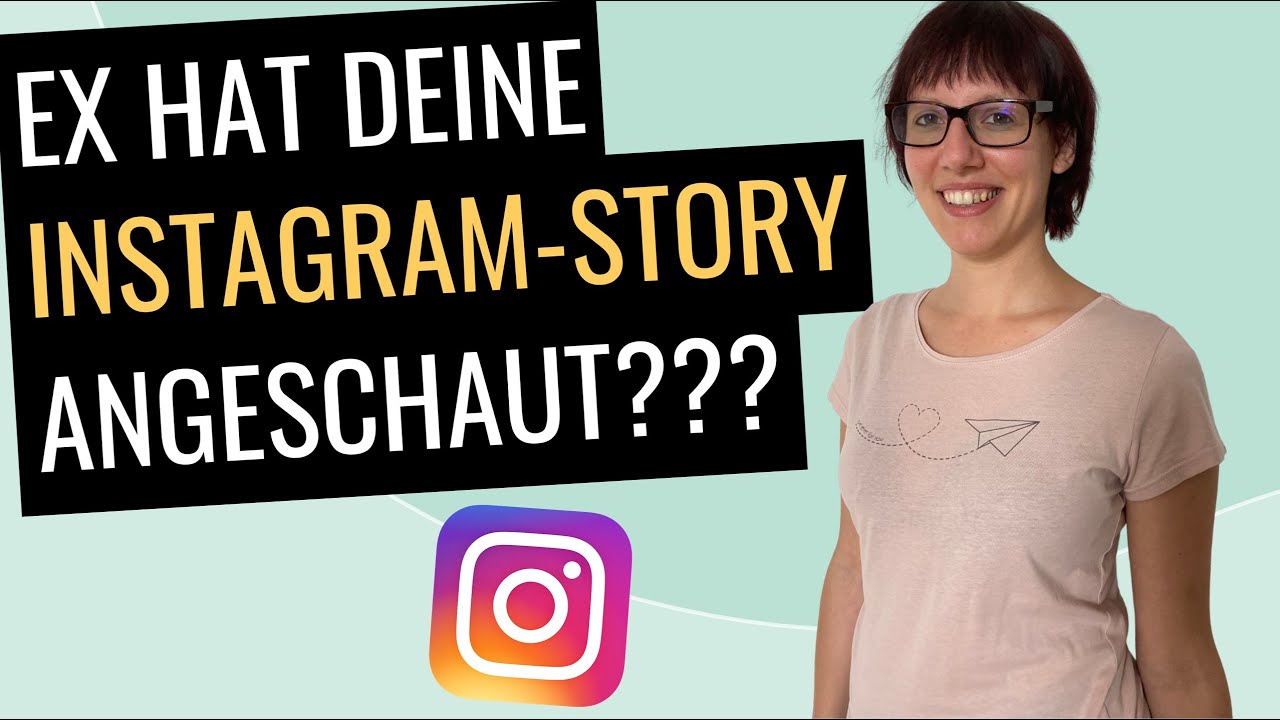 New Update Was es bedeutet, wenn Ex deine Instagram-Story angeschaut hat