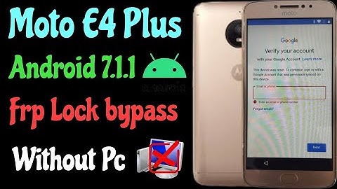Moto E4 Plus frp bypass (Android 7.1.1) // Haw to bypass All moto Android 7.1.1, without Pc