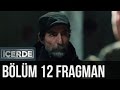 İçerde 12 Bölüm Fragman