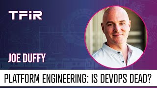 DevOps Inspired The Way We Approach Platforms | Joe Duffy, Pulumi