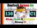 C1- Deutsch lernen im Schlaf & Hören, Lesen und Verstehen- 