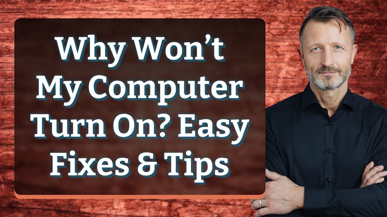Why Won’t My Computer Turn On? Easy Fixes & Tips - YouTube