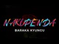 Nakupenda Studio Session Lyrics Video BARAKA KYUNGU Nakupenda Studio Session Lyrics Video BARAKA KYUNGU