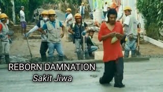 Sakit Jiwa - REBORN DAMNATION ( video)