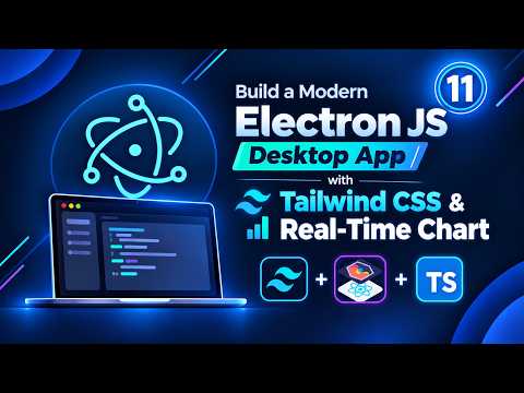 11 - TailwindCSS  & Real-time Charts | Build Desktop Apps with Electron JS,Vite & React