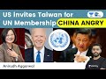 US seeks bigger role for Taiwan at United Nations. China warns US, says Taiwan has no right to UN
