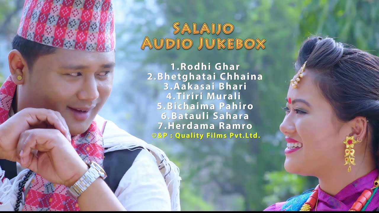 Superhit Top 7 Typical Salaijo Song Audio Jukebox  By Quality Films Nepal
