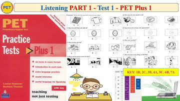 PET Plus 1 Listening Part 1 Test 1 (Transcript + Key)