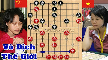 Trận Cờ Tàn ÁC LIỆT - NGÔ LAN HƯƠNG(Việt Nam) đấu NỮ KỲ VƯƠNG 2 lần VĐ THẾ GIỚI | Cờ tướng Việt