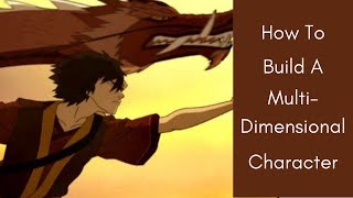 How To Build A Multi-Dimensional Character | Part 1 | Write Better