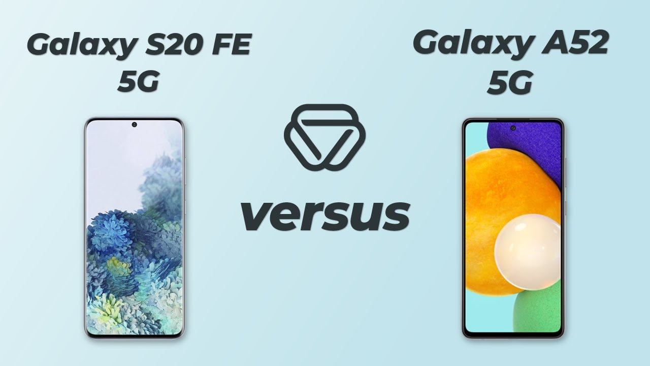 Vergleich Samsung S20 Fe 5g Und A52 5g