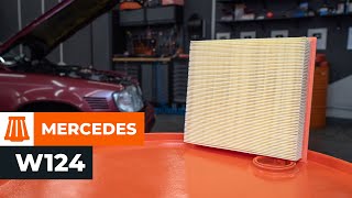 Cambiar Filtro de aire de motor MERCEDES-BENZ E-CLASS (W124) - instrucciones en video