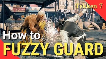 Improve Your Defence! How to Fuzzy Guard | Tekken Tips | Tekken 7