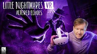Little Nightmares VR: Altered Echoes on Quest 3 Impressions #VR #standalone