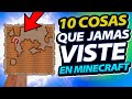 10 Cosas que JAMAS VISTE en Minecraft