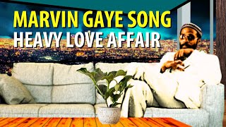 Marvin Gaye Heavy Love Affair