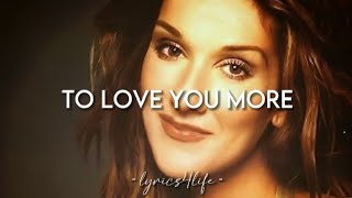 Céline Dion - To Love You More (Lyrics)