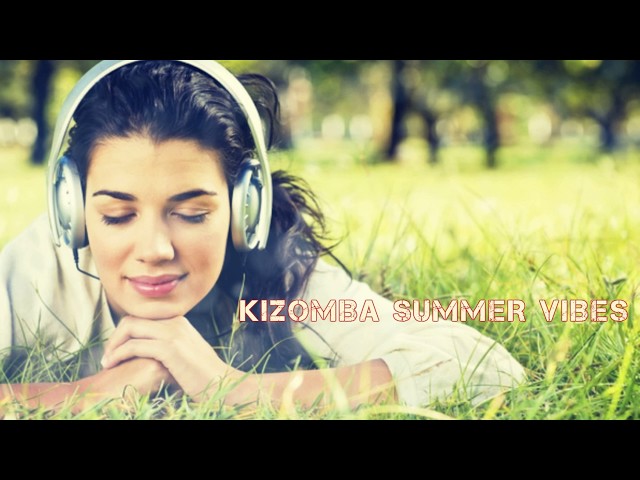 Kizomba 2017 - Summer Vibes Mix - July WAVY class=