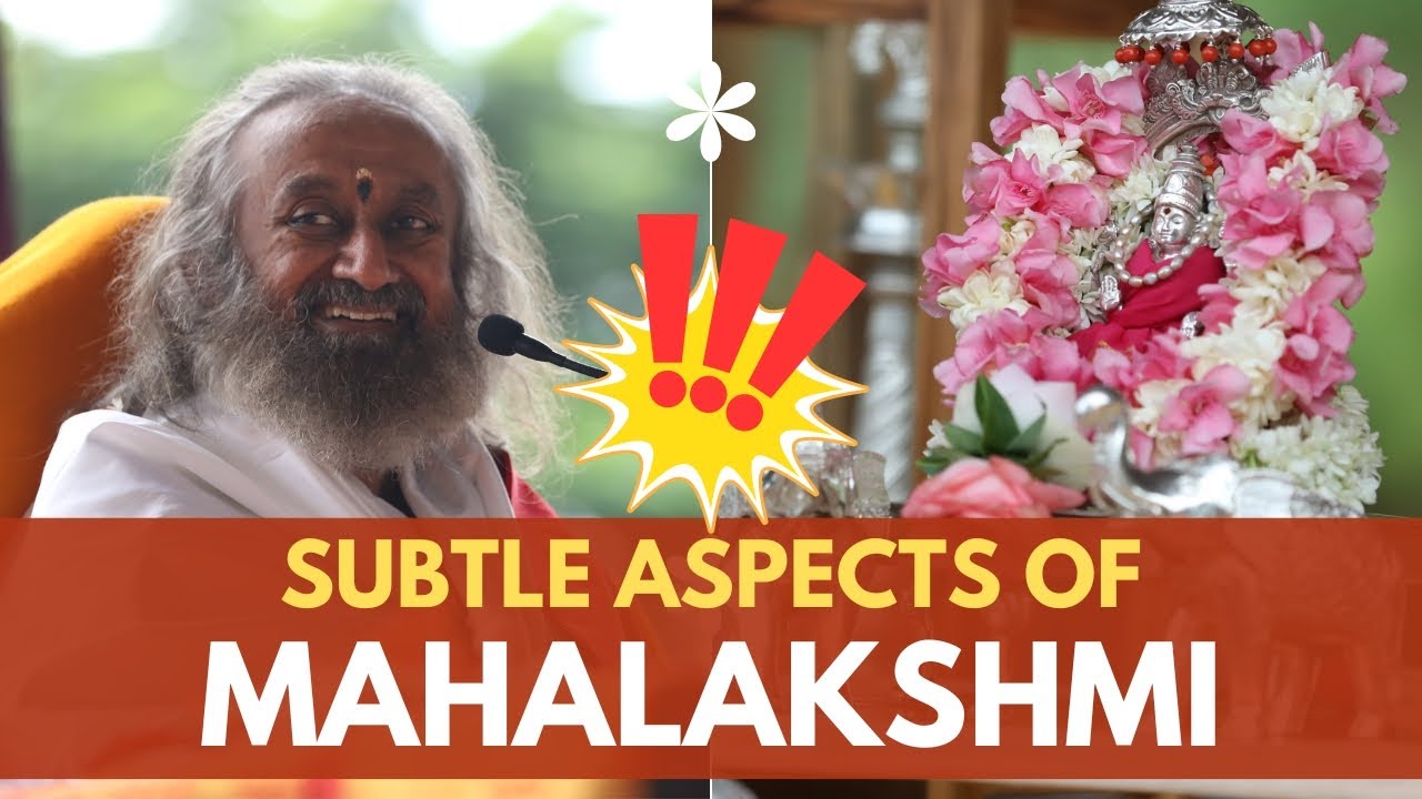 Subtle Aspects of Mahalakshmi | Gurudev Sri Sri Ravishankar | Vaidic Dharma Sansthan