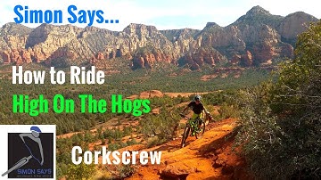 High on The Hogs -  Corkscrew MTB Tutorial with Simon Bosman