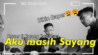 Aku Masih Sayang Cover Ruang Rebahan