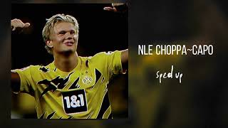 Nle choppa- Capo | Sped Up