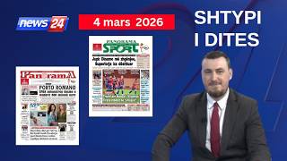 4 Mars 2026 - "Shtypi i ditës" në News24 📺 "Koha për t'u zgjuar" në studio me Klevin Mukën