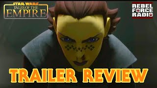 STAR WARS: TALES OF THE EMPIRE Official Trailer Review