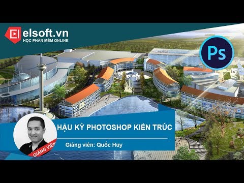 Giới thiệu khóa học Hậu kỳ Photoshop kiến trúc