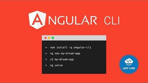 Installing Angular CLI | Angular CLI Tutorial | Learn How to Install Angular CLI | Let