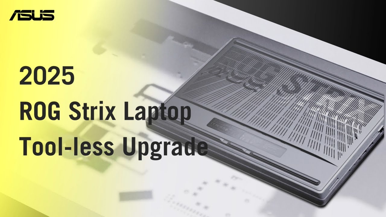 2025 ROG Strix laptop Tool-less Upgrade | ASUS SUPPORT - YouTube
