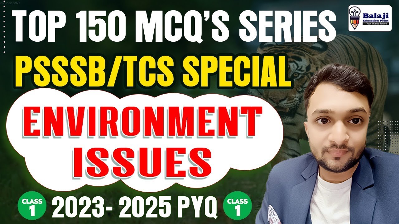 PSSSB ALL EXAM || TCS (PUNJAB POLICE) || PPSC || Senior Assistant 2025 | Environment PYQ |CLASS - 1