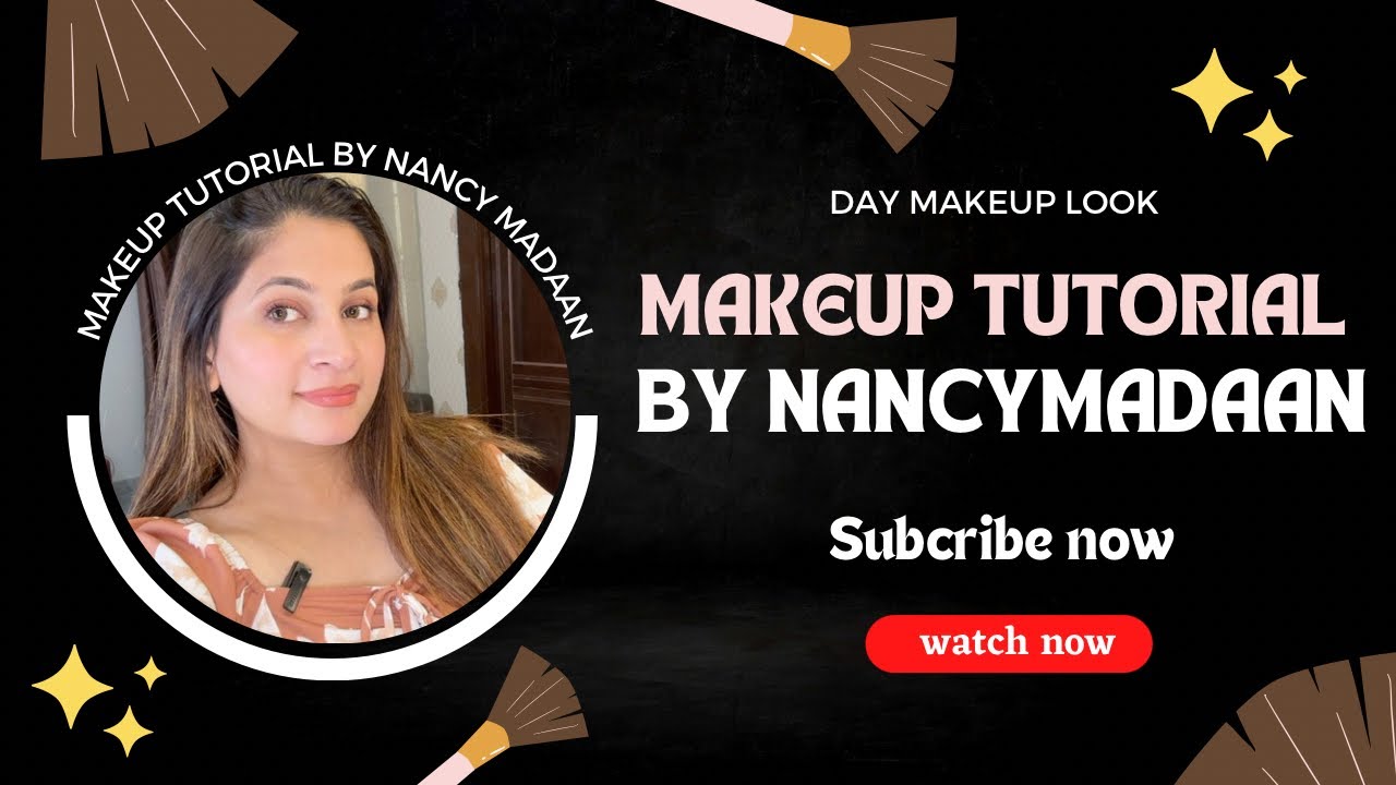 Makeup Tutorials || by || Nancy Madaan