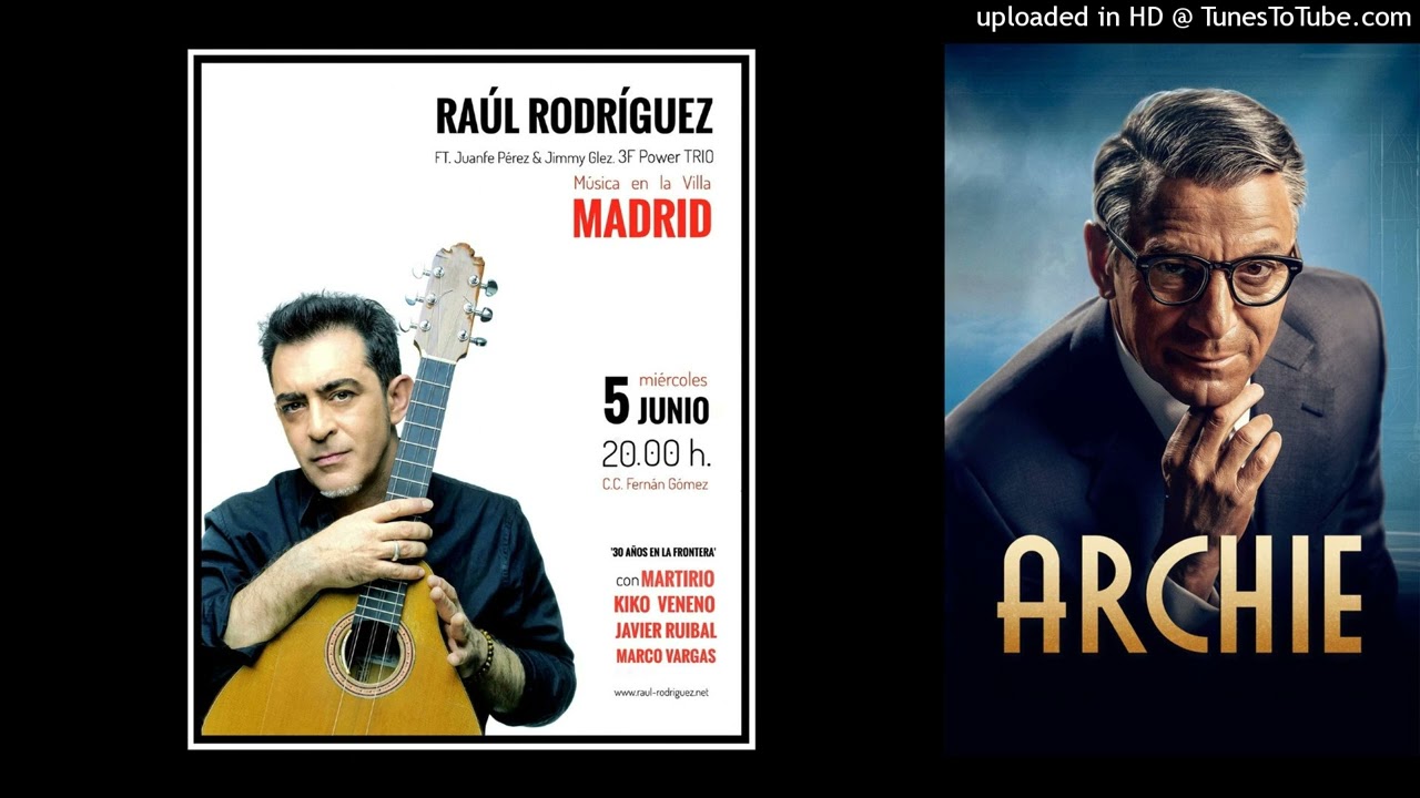 RAÚL RODRÍGUEZ - ARCHIE (De Película 08/06/2024)