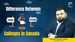 What is the difference between Public and Private Colleges in Canada! | Eduland Immigration