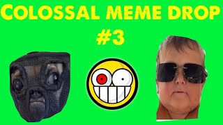 Colossal Funny Silly Memes #3 by Colossus64 38 views 11 months ago 2 minutes, 56 seconds