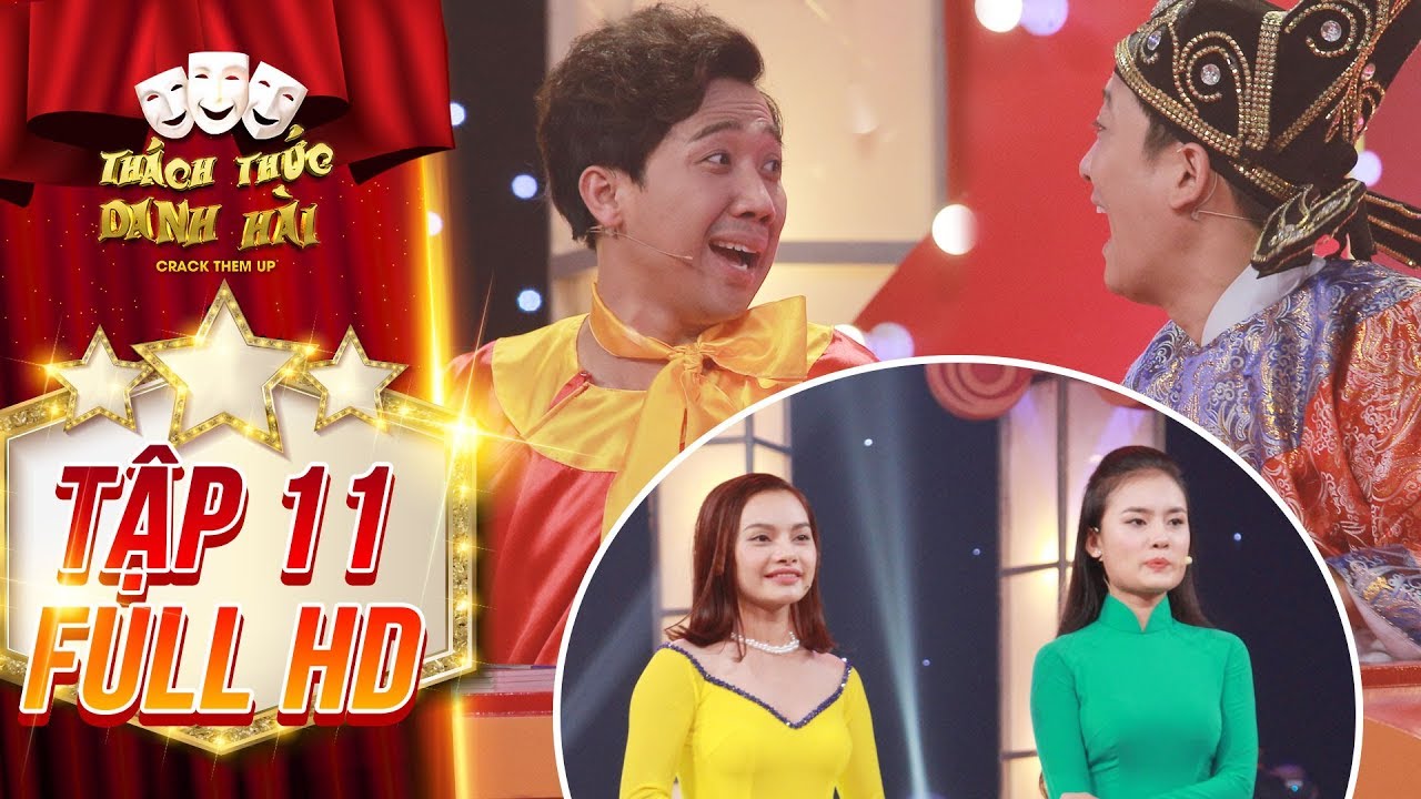 Thách thức danh hài 4 |tập 11 full: Trấn Thành, Trường Giang 