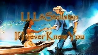 【Cover ft. LLL】If I never knew you - Pocahontas