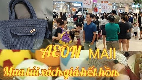 Aeon mall bình tân hay tân phú cái nào lớn năm 2024